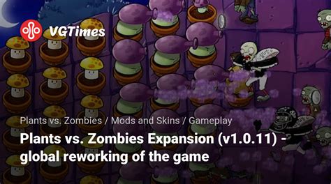Plants vs. Zombies Expansion (v1.0.11) [Plants vs. Zombies] [Mods].